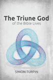 The Triune God of the Bible Lives