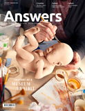 Answers Magazine, Single Issue - Vol. 16 No. 1 Anatomy of a Museum Exhibit