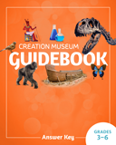 Creation Museum Guidebook - Grades 3-6 Answer Key