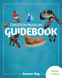 Creation Museum Guidebook - Grades 7-Adult Answer Key
