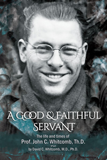A Good & Faithful Servant