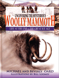 Uncovering the Mysterious Woolly Mammoth