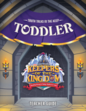 Keepers of the Kingdom VBS: Toddler Teacher Guide