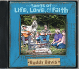 Buddy Davis: Songs of Life, Love, and Faith