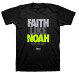 Faith Like Noah T-shirt: Adult-L Black