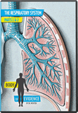 Body of Evidence 5: Respiratory System (Lungs)