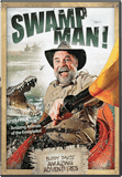 Buddy Davis' Amazing Adventures: Swamp Man!
