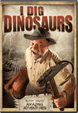 Buddy Davis' Amazing Adventures: I Dig Dinosaurs!