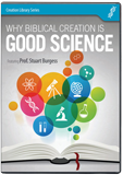 Why Biblical Creation Is Good Science