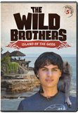 The Wild Brothers: Island of the Gods: DVD