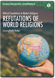 World Religions Conference - Refutations of World Religions