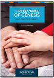 Equipping Families to Stand Conference - The Relevance of Genesis for Today's Families