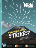 Kids Answers Magazine - Vol. 19 No. 2 What If Disaster Strikes