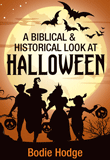 A Biblical and Historical Look At Halloween: 100 Pack